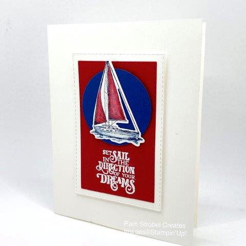Pull out the Versamark Ink, White Embossing powder and Heat Tool to create a shiny white sentiment for this clean and simple card . Use STampin'Up's Sailing Home stamp set and ink the sail boat in Night of Navy. Color the sail Real Red and die cut with the Smooth Sailing Dies. Stitched Rectangle Dies. Real Red and Blueberry Bushel paper. Enjoy more Sailing Home cards here: https://www.pamstrobelcreates.com/sailing-home-stamp-set